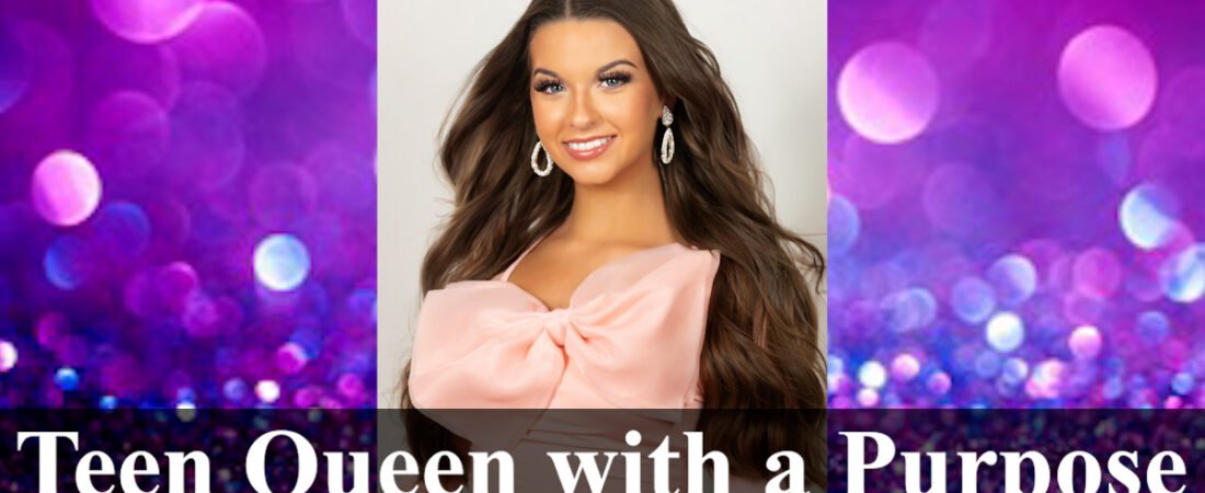 Teen Queen with a Purpose Greenlee | Her Story of Strength